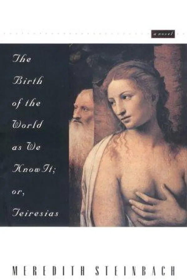 Capa de The birth of the world as we know it, or, Teiresias