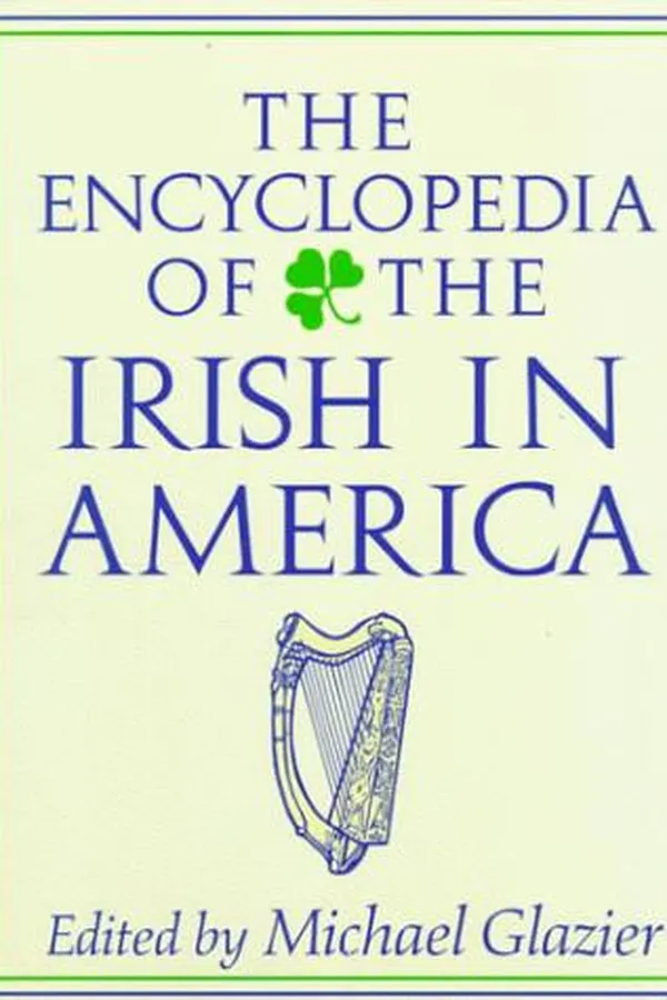 Capa de The encyclopedia of the Irish in America