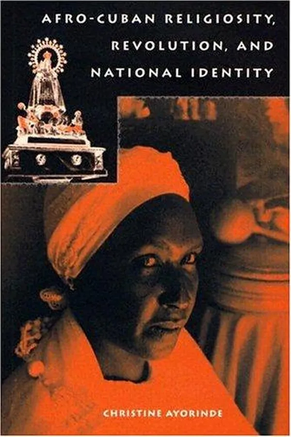 Capa de Afro-Cuban Religiosity, Revolution, And National Identity (History of African-American Religions)