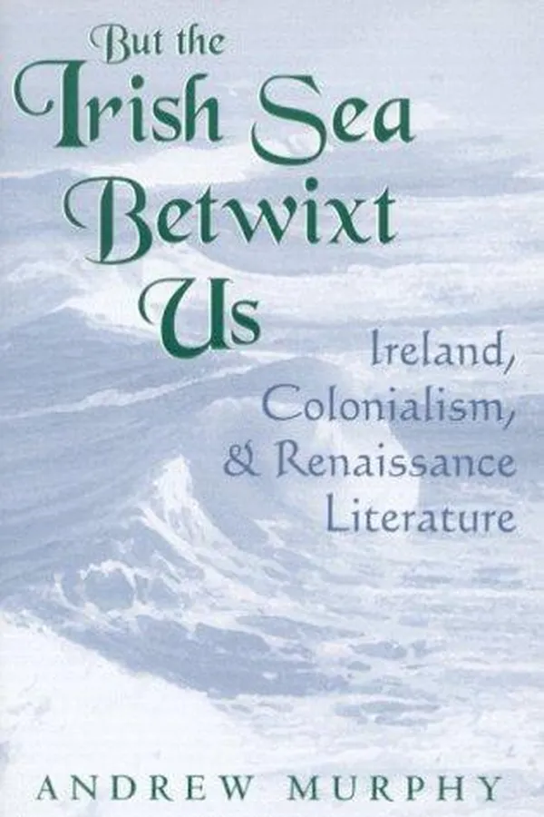 Capa de But the Irish Sea betwixt us