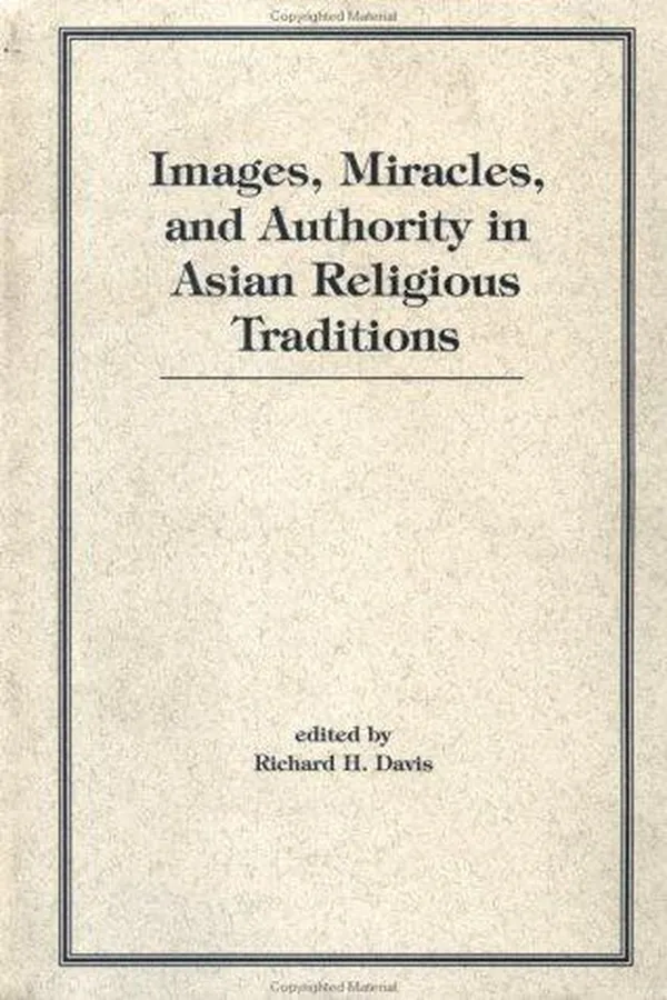 Capa de Images, miracles, and authority in Asian religious traditions