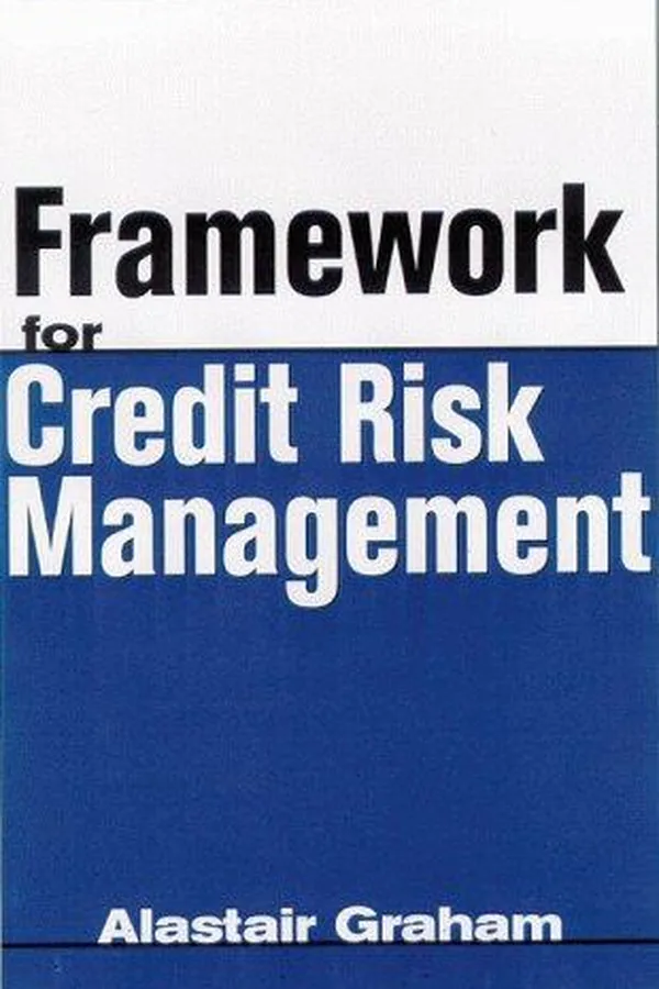 Capa de Framework for Credit Risk Management (Risk Management Series)