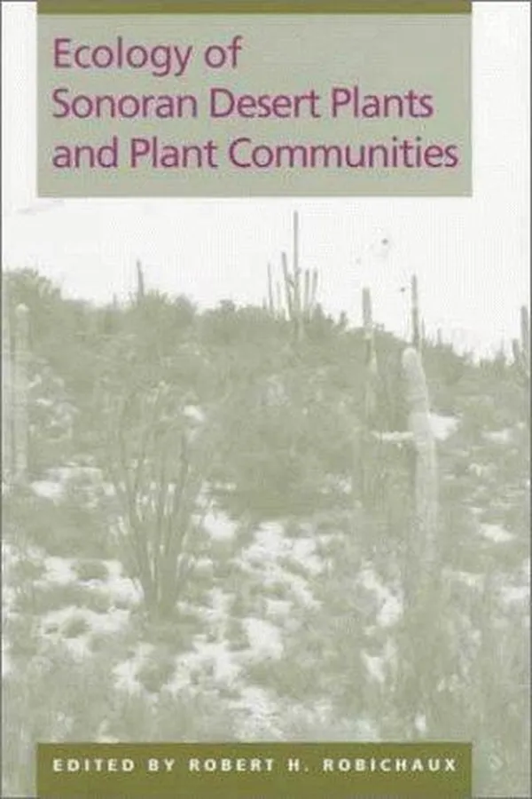 Capa de Ecology of Sonoran Desert plants and plant communities