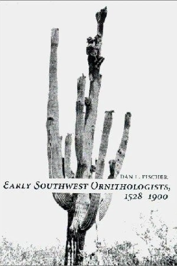 Capa de Early Southwest Ornithologists 1528-1900 (Southwest Center Series)