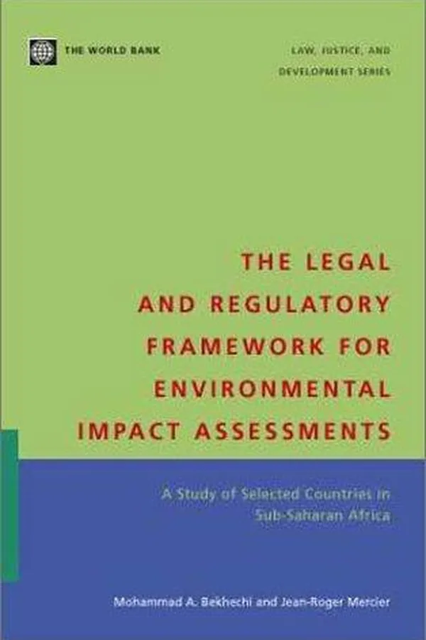Capa de The legal and regulatory framework for environmental impact assessments