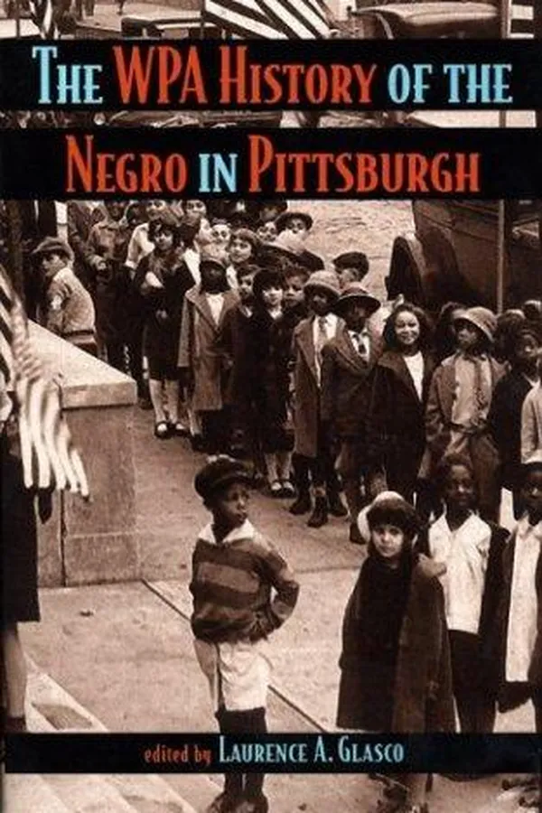 Capa de The WPA history of the Negro in Pittsburgh