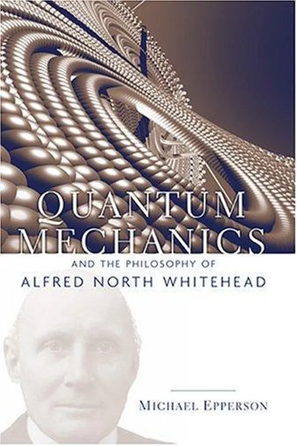 Capa de Quantum Mechanics and the Philosophy of Alfred North Whitehead (American Philosophy Series, No. 14)