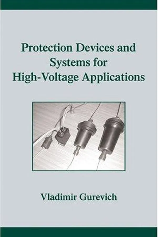 Capa de Protection Devices and Systems for High-Voltage Applications (Power Engineering, 20)