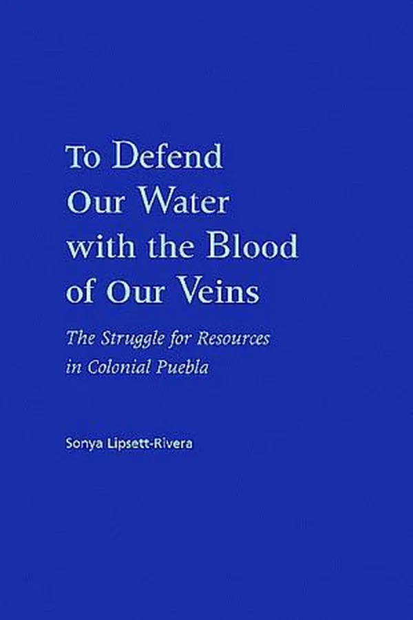 Capa de To defend our water with the blood of our veins