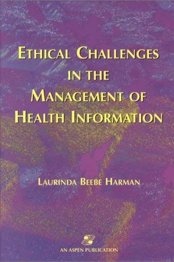 Capa de Ethical Challenges in the Management of Health Information