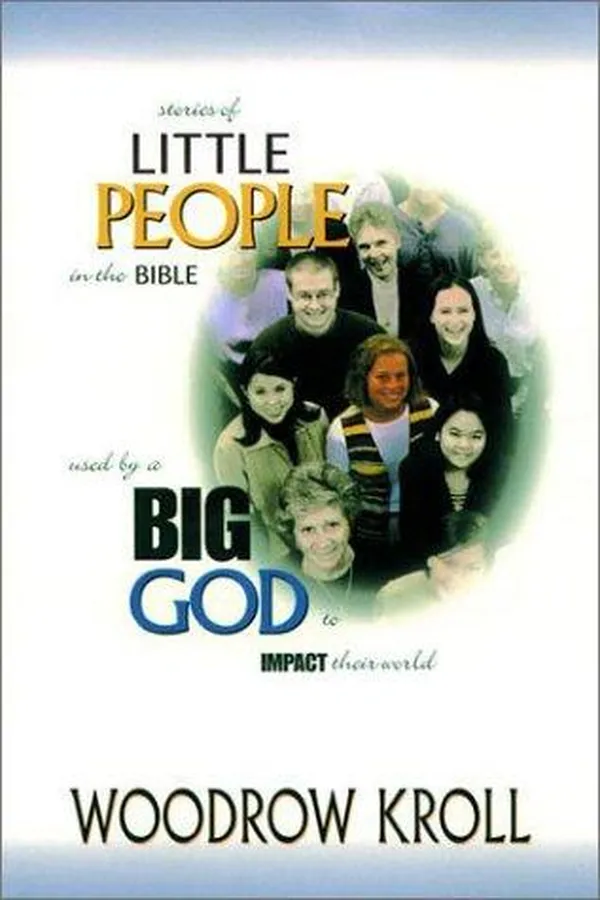 Capa de Stories of little people in the Bible, used by a big God to impact their world