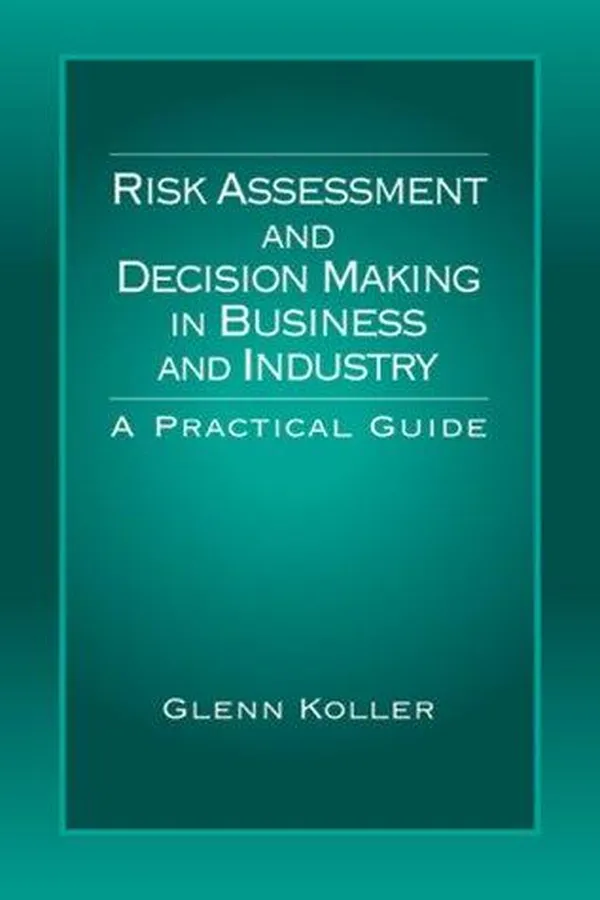 Capa de Risk assessment and decision making in business and industry