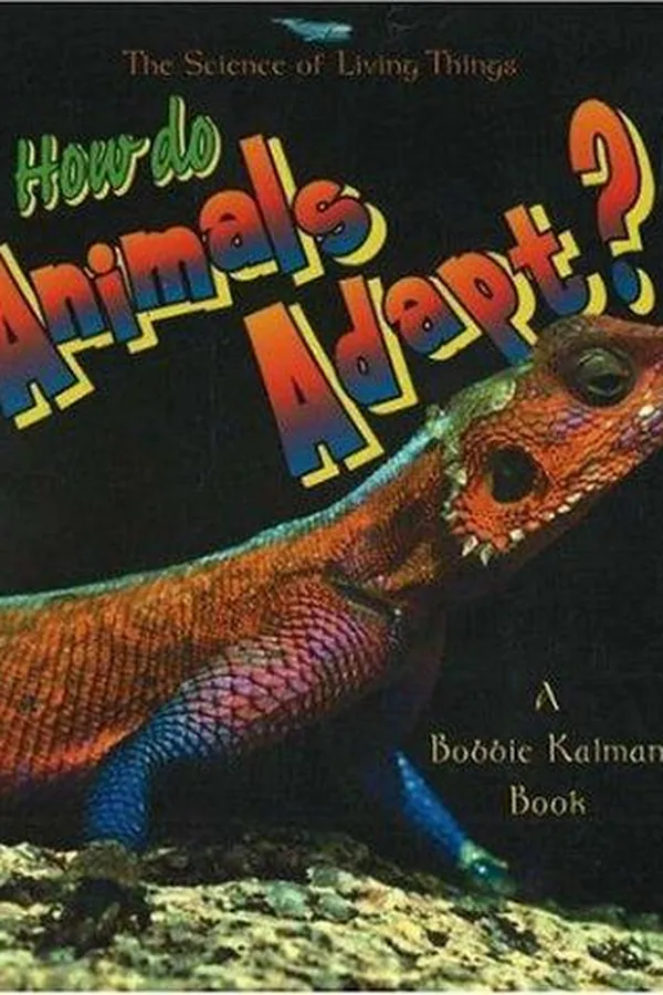 Capa de How do Animals Adapt? (The Science of Living Things)