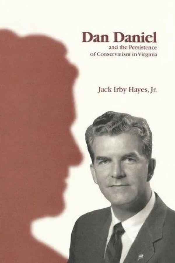 Capa de Dan Daniel and the persistence of conservatism in Virginia