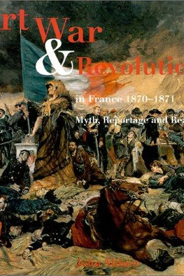 Capa de Art, War and Revolution in France 1870-1871