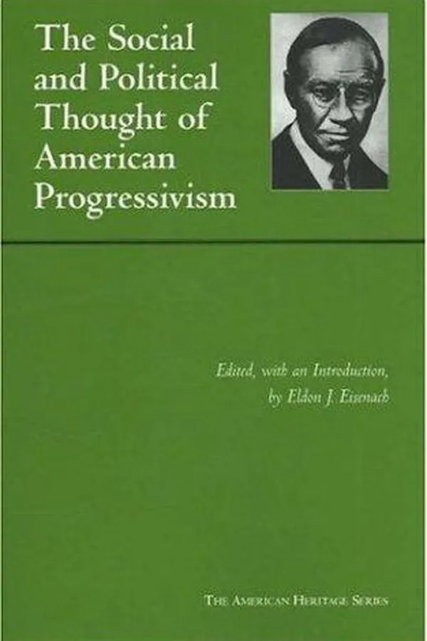 Capa de The social and political thought of American progressivism