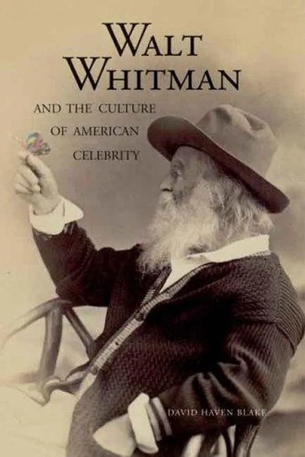 Capa de Walt Whitman and the Culture of American Celebrity