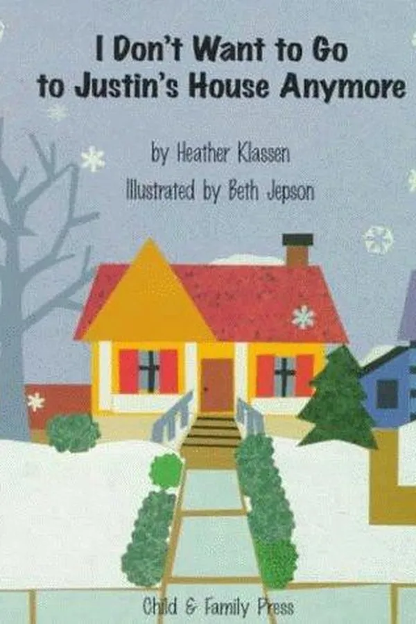 Capa de I don't want to go to Justin's house anymore