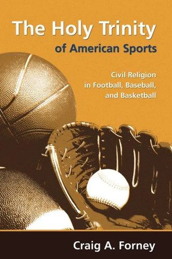 Capa de The Holy Trinity of American Sports