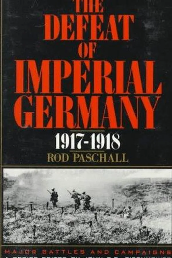 Capa de The defeat of imperial Germany, 1917-1918