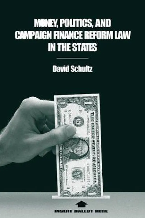 Capa de Money, politics, and campaign finance reform law in the states