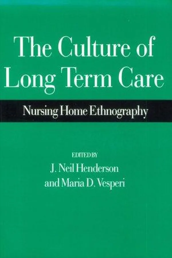 Capa de The Culture of long term care