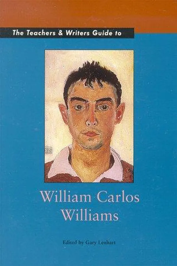 Capa de The teachers & writers guide to William Carlos Williams