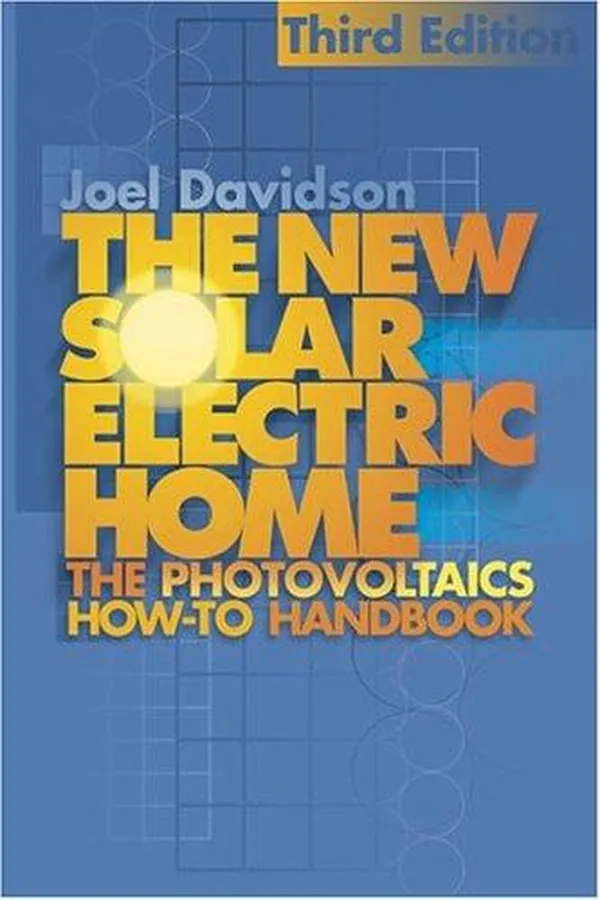 Capa de The New Solar Electric Home: The Photovoltaics How-To Book