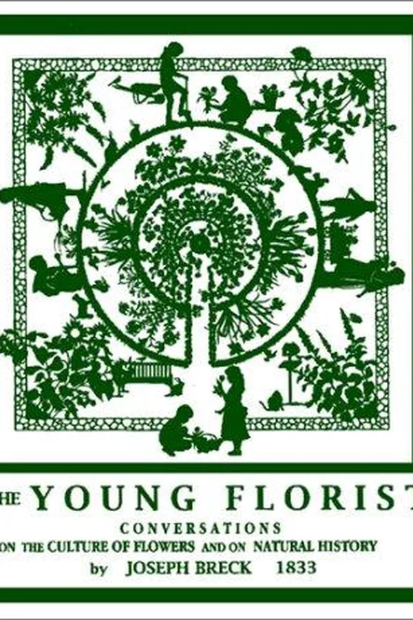 Capa de The young florist, or, Conversations on the culture of flowers, and on natural history