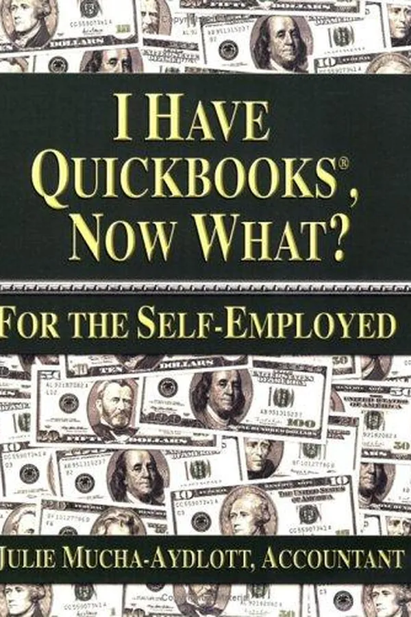Capa de I have QuickBooks, Now What?