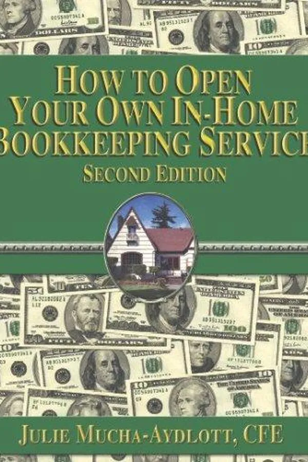 Capa de How to Open your own in-home bookkeeping service 2nd edition