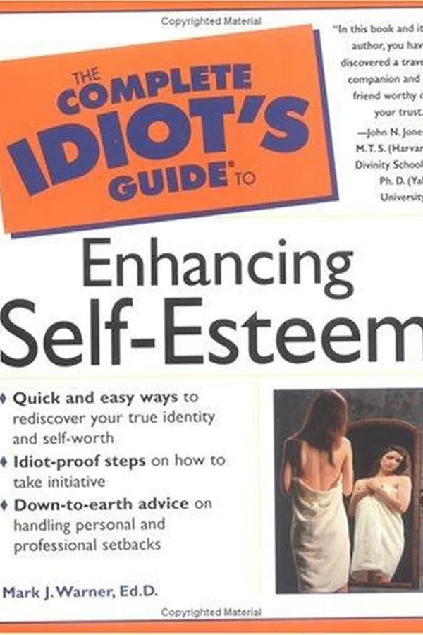 Capa de The Complete Idiot's Guide to Enhancing Self-Esteem