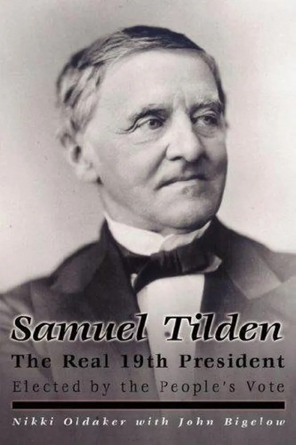 Capa de Samuel Tilden, the Real 19th President