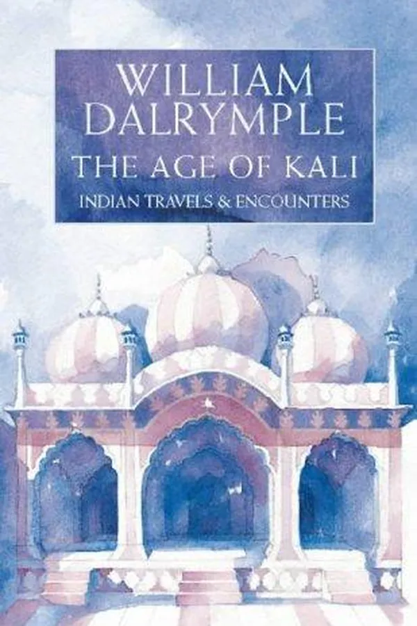 Capa de Age of Kali Travels and Encounters In Indi