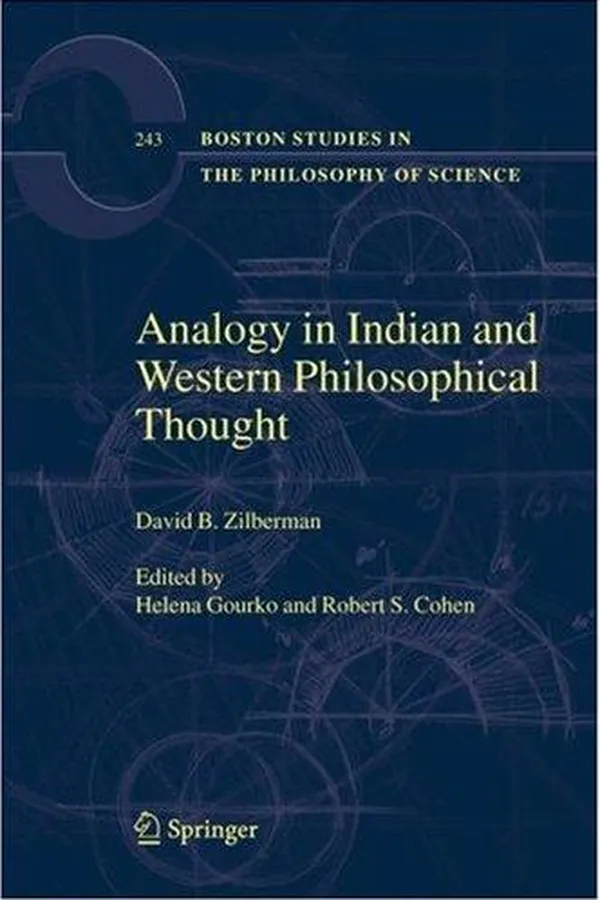 Capa de Analogy in Indian and Western Philosophical Thought (Boston Studies in the Philosophy of Science)