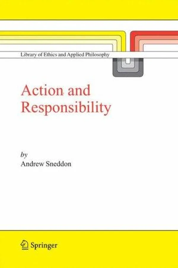 Capa de Action and Responsibility (Library of Ethics and Applied Philosophy)