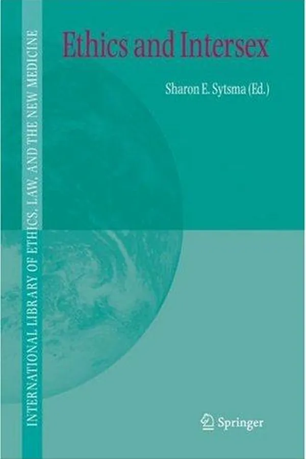 Capa de Ethics and Intersex (International Library of Ethics, Law, and the New Medicine)