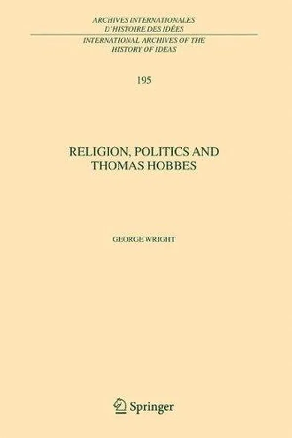 Capa de Religion, Politics and Thomas Hobbes (International Archives of the History of Ideas / Archives internationales d'histoire des idées)