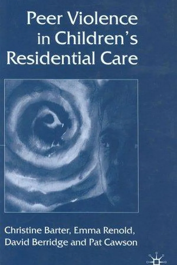 Capa de Peer violence in children's residential care