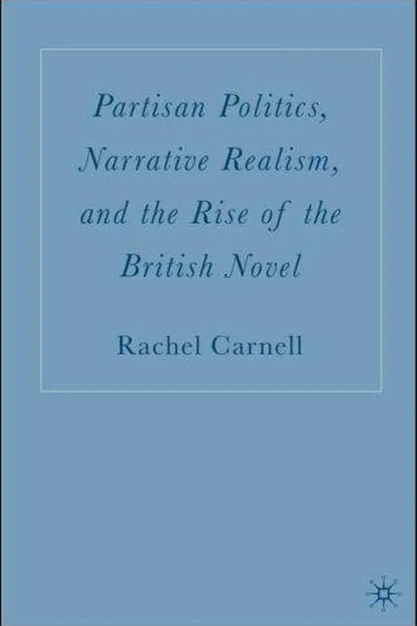 Capa de Partisan politics, narrative realism, and the rise of the British novel