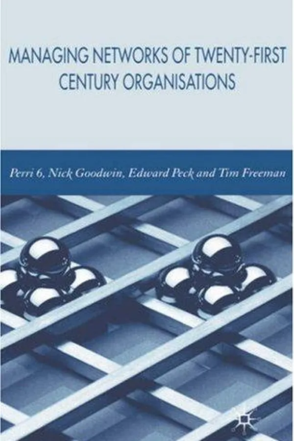 Capa de Managing networks of twenty-first century organisations