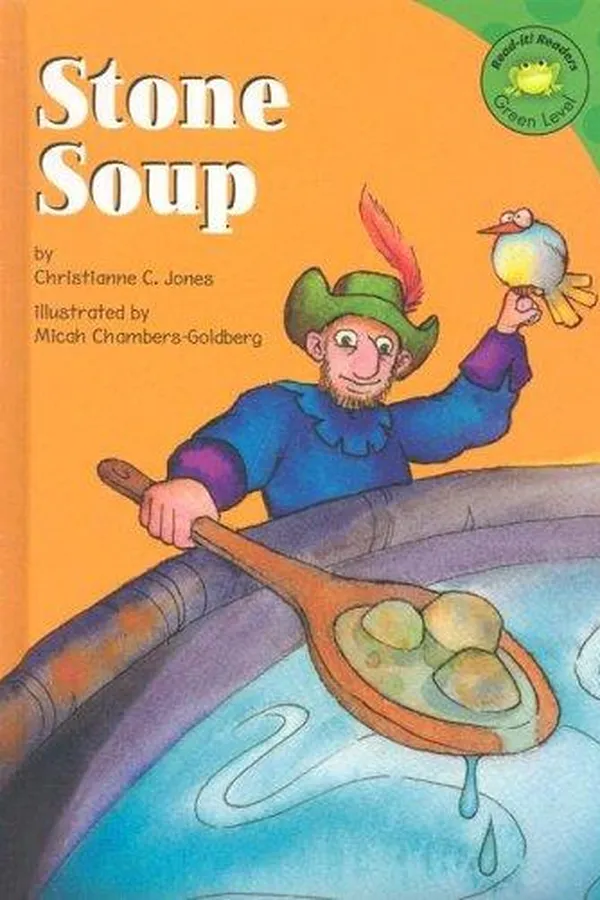 Capa de Stone soup / by Christianne Jones ; illustrated by Micah Chambers-Goldberg