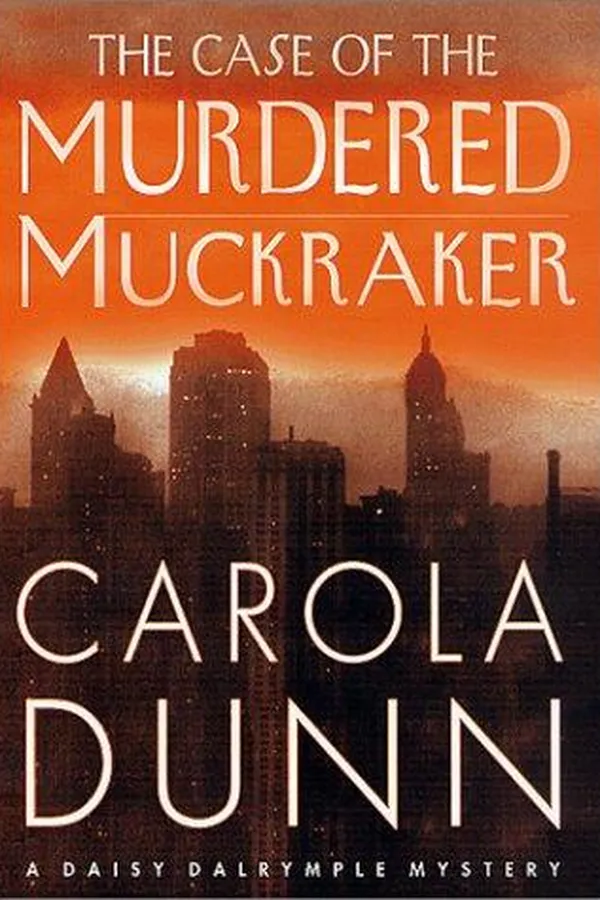 Capa de The Case of the Murdered Muckraker (Daisy Dalrymple #10)