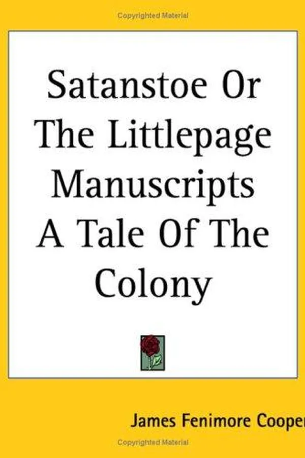 Capa de Satanstoe ; or, The littlepage manuscripts, a tale of the colony