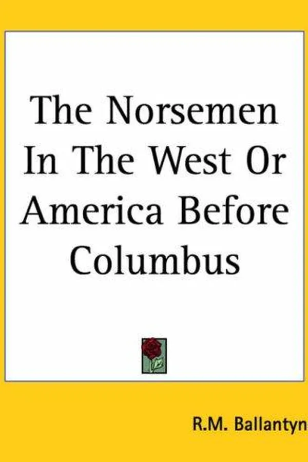 Capa de The Norsemen in the West, or, America before Columbus