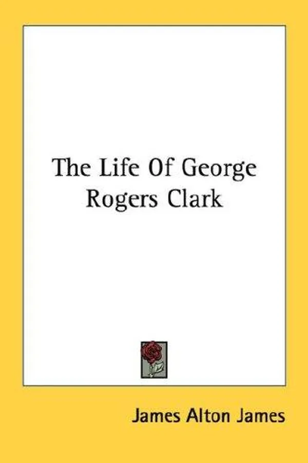 Capa de The life of George Rogers Clark