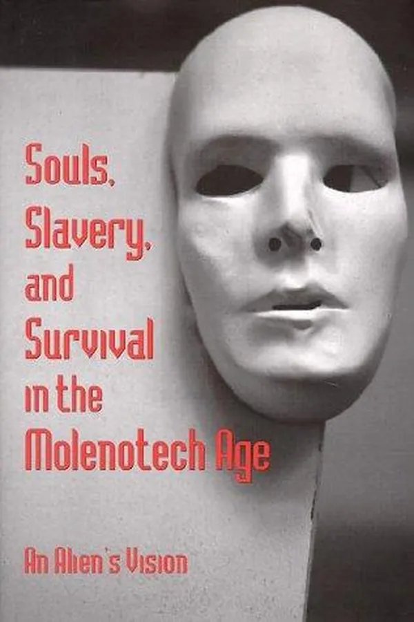 Capa de Souls, Slavery, and Survival in the Molenotech Age