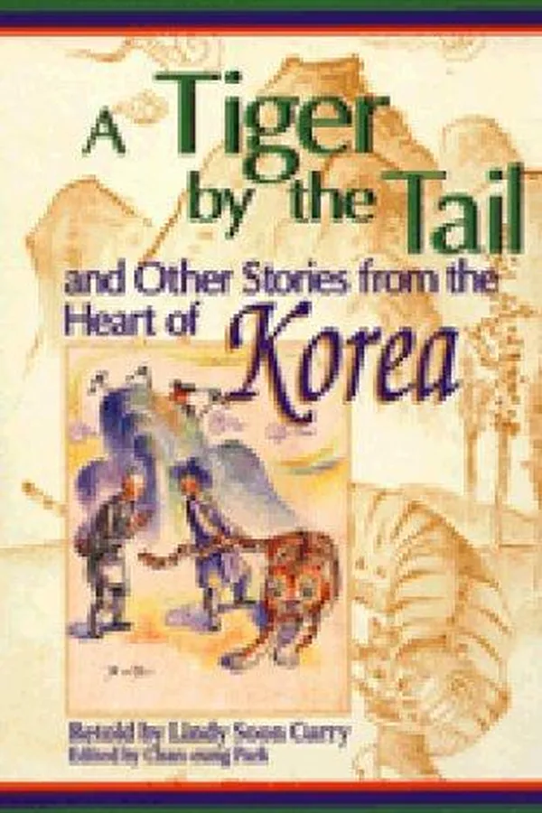 Capa de A Tiger by the Tail and Other Stories from the Heart of Korea: