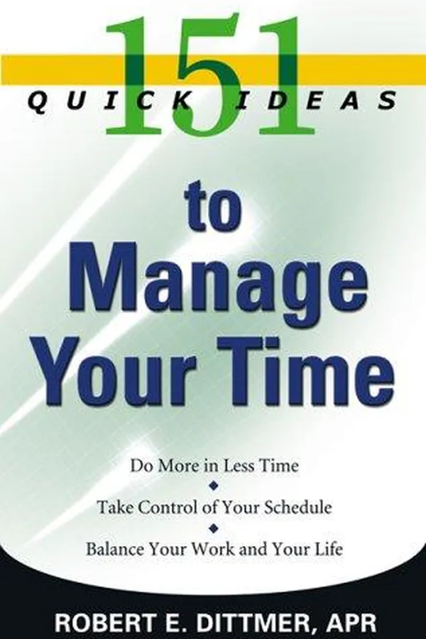 Capa de 151 Quick Ideas to Manage Your Time