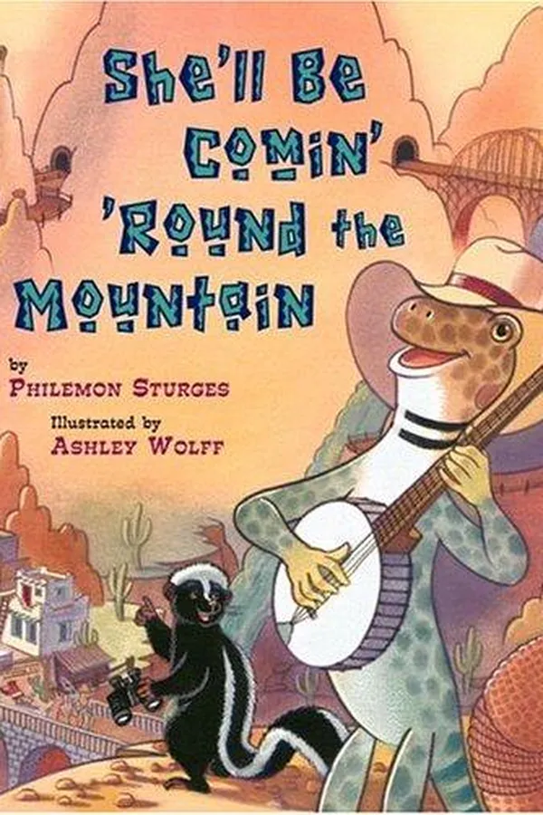 Capa de She'll be comin' 'round the mountain / by Philemon Sturges ; illustrated by Ashley Wolff